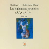 Les lendemains turquoises