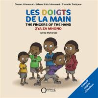 Les doigts de la main : conte mahorais. The fingers of the hand. Zya za mhono