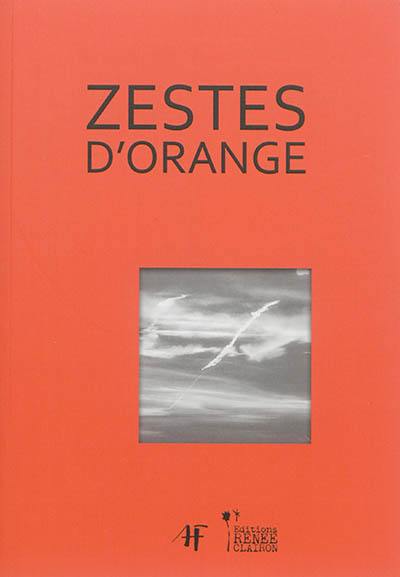 Zestes d'orange : haïkus sélectionnés dans la revue Gong entre 2003 et 2006