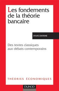 Les fondements de la théorie bancaire : des textes classiques aux débats contemporains