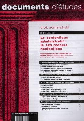 Le contentieux administratif. Vol. 2. Les recours contentieux