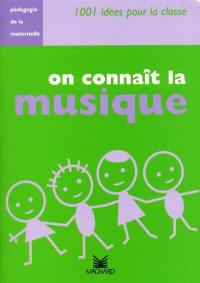 On connaît la musique : pédagogie de la maternelle