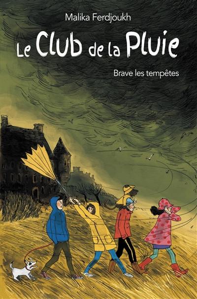 Le club de la pluie. Vol. 2. Le club de la pluie brave les tempêtes