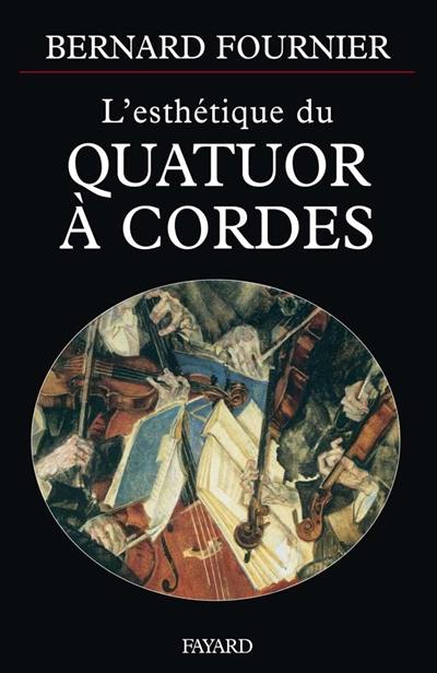 L'esthétique du quatuor à cordes