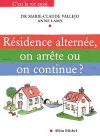 Résidence alternée, on arrête ou on continue ?