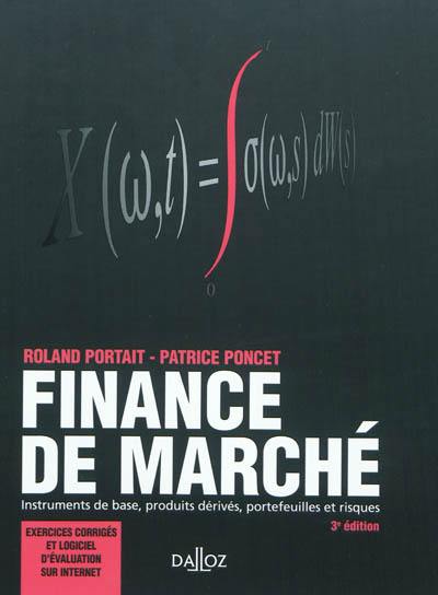 Finance de marché : instruments de base, produits dérivés, portefeuilles et risques