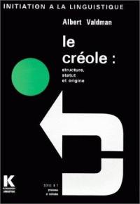 Le Créole : Structure, statut et origine