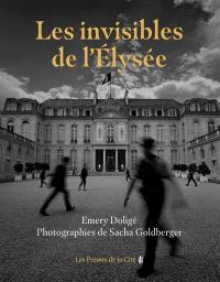 Les invisibles de l'Elysée