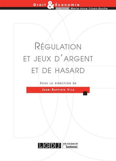 Régulation et jeux d'argent et de hasard