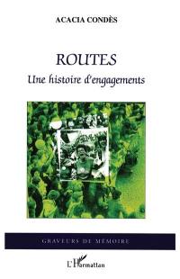 Routes : une histoire d'engagements