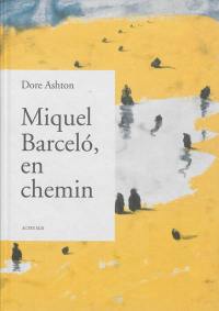 Miquel Barcelo, en chemin