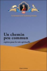 Un chemin peu commun : repères pour la voie spirituelle