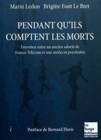 Pendant qu'ils comptent les morts : entretien entre un ancien salarié de France Télécom et une médecin psychiatre