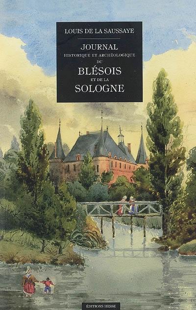 Journal historique et archéologique du Blésois et de la Sologne