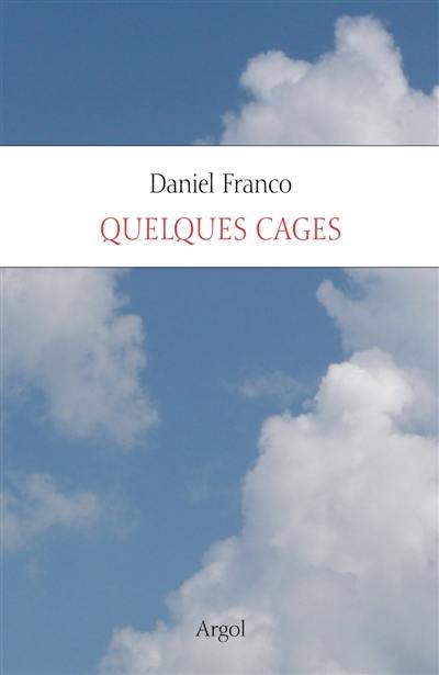 Quelques cages