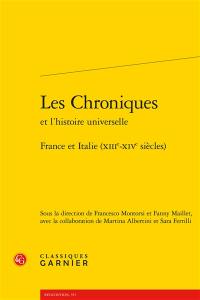 Les chroniques et l'histoire universelle : France et Italie, XIIIe-XIVe siècles