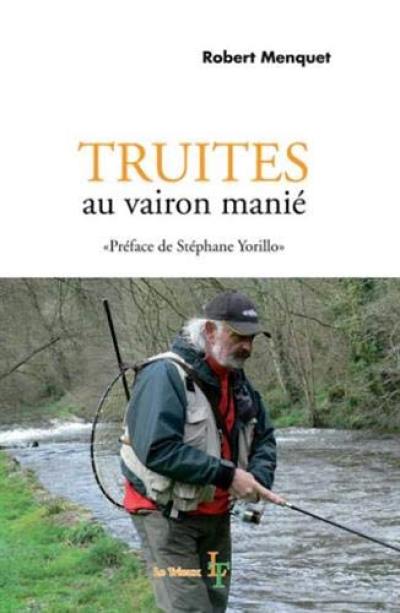 Truites au vairon manié