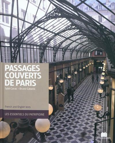 Passages couverts de Paris. The covered passages of Paris