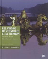 Les jardins de Versailles et de Trianon