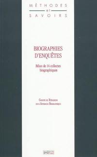 Biographies d'enquêtes : bilan de 14 collectes biographiques