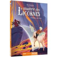 Le maître des licornes. Vol. 3. L'homme sans nom