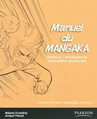 Manuel du mangaka : guide de formation Eurasiam au manga. Vol. 3. Story-board et composition de planches