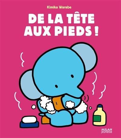 De la tête aux pieds !