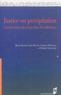 Justice ou précipitation : l'accélération du temps dans les tribunaux