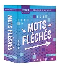 Mots fléchés : mon année en 365 jours : éphéméride 2023