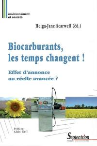 Biocarburants, les temps changent ! : effet d'annonce ou réelle avancée ?