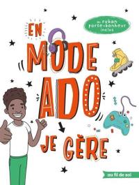 En mode ado : je gère : garçon