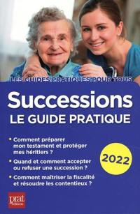 Successions : le guide pratique 2022