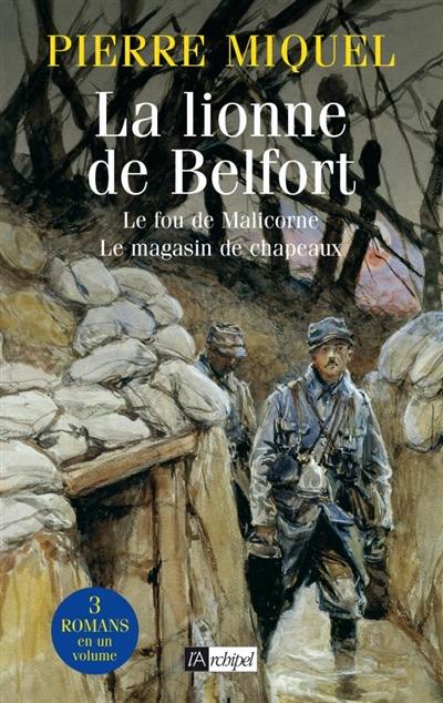 La lionne de Belfort. Le fou de Malicorne. Le magasin de chapeaux