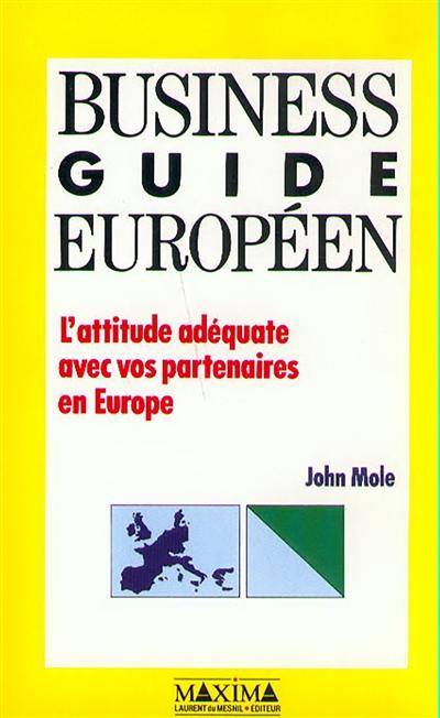 Business guide européen : l'attitude adéquate avec vos partenaires en Europe