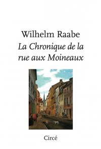 La chronique de la rue aux Moineaux