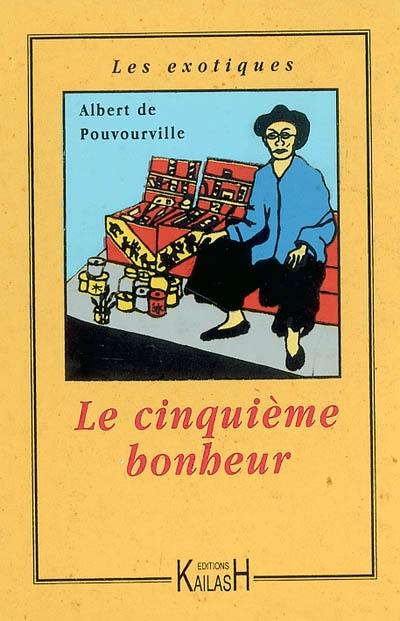 Le cinquième bonheur