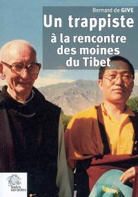 Un trappiste à la rencontre des moines du Tibet