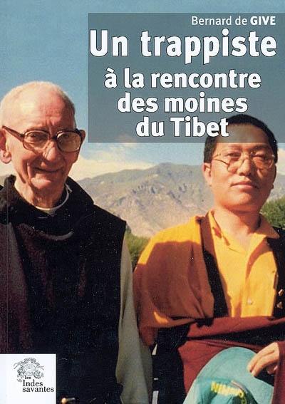 Un trappiste à la rencontre des moines du Tibet