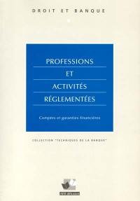 Professions et activités réglementées : comptes et garanties financières