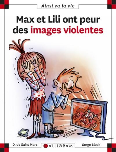 Max et Lili ont peur des images violentes