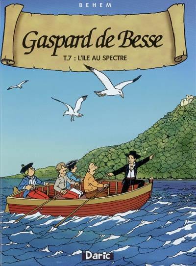 Gaspard de Besse. Vol. 7. L'île au spectre