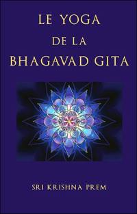 Le yoga de la Bhagavad Gita