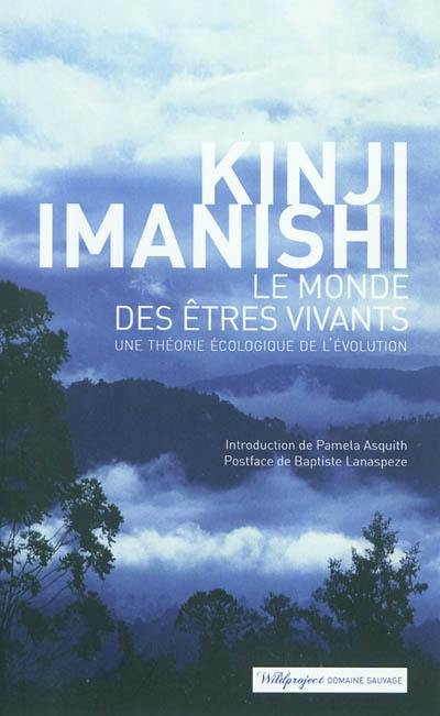 Le monde des êtres vivants : une théorie écologique de l'évolution