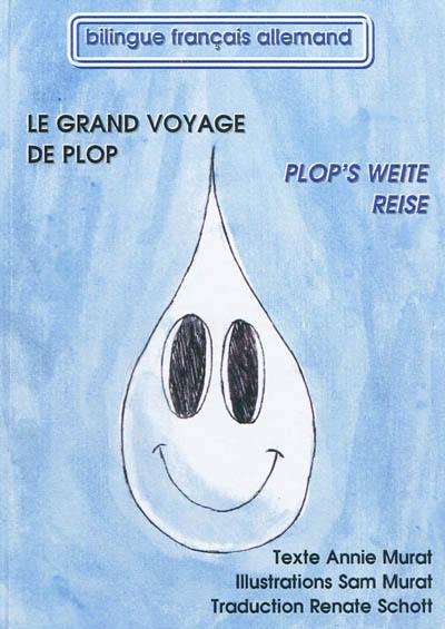 Le grand voyage de Plop. Plop's weite Reise