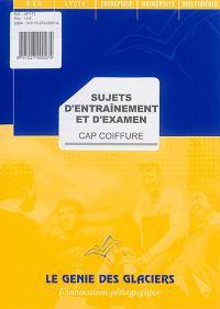 Sujets d'entraînement et d'examen : CAP coiffure : épreuve EP2, coupe, forme, couleur, partie écrite