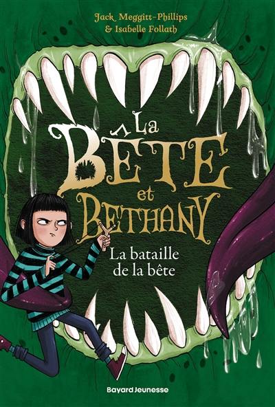 La bête et Bethany. Vol. 3. La bataille de la bête