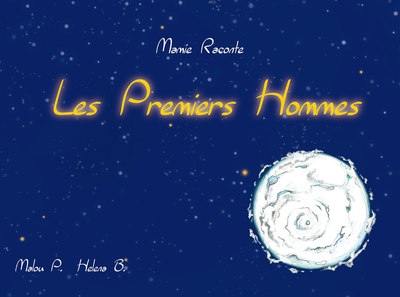 Mamie raconte. Les premiers hommes