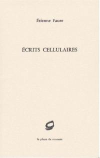 Ecrits cellulaires