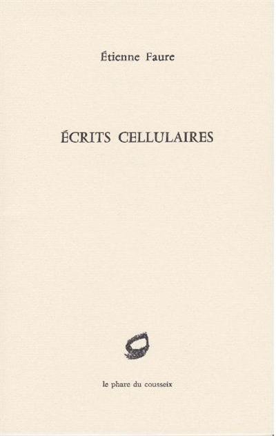 Ecrits cellulaires