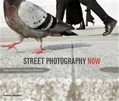 Street Photography Now (Paperback)